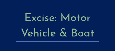 Rectangle that reads Excise: Motor Vehicle & Boat